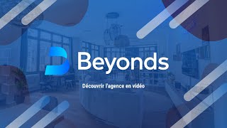 Présentation de l'agence web BEYONDS