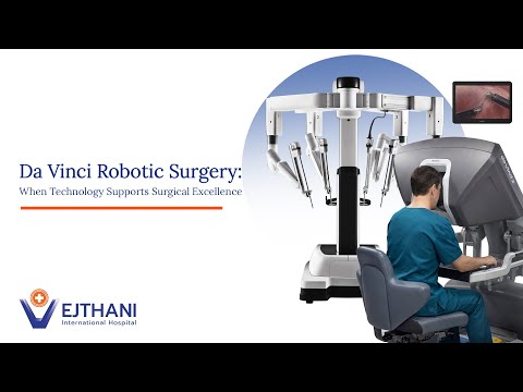 Da Vinci Robotic Surgery: When Technology Supports Surgical Excellence