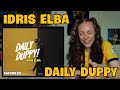 IDRIS ELBA - DAILY DUPPY | GRM DAILY | UK REACTION 🇬🇧 👀 what a BOSS