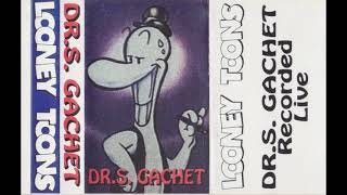 Dr S Gachet - Looney Toons (1994)
