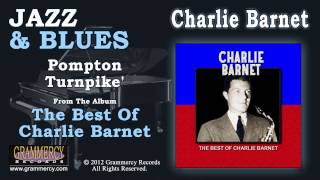 Charlie Barnet & His Orchestra - Pompton Turnpike