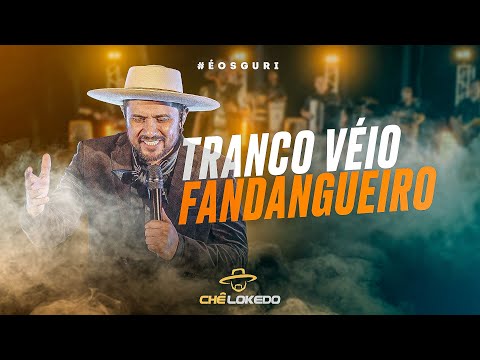 Chê Lokedo • TRANCO VÉIO FANDANGUEIRO