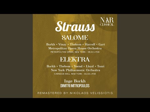 Elektra, Op. 58, IRS 22, Act I: "Orest! Orest!" (Elektra)