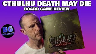 Cthulhu Death May Die Board Game Review - Still Worth It?
