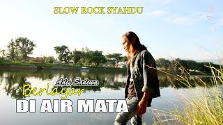 Download lagu Slow Rock Ades Sadewa Berlayar Di Air Mata lagujiwa slowrock mp3 Download lagu Slow Rock Ades Sadewa Berlayar Di Air Mata lagujiwa slowrock mp3