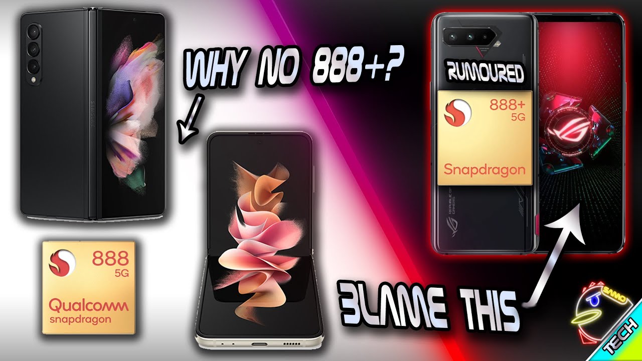 Asus ROG Phone 5S Is To BLAME !!! | NO Snapdragon 888 Plus In The Galaxy Z Fold 3 & Galaxy Z Flip 3