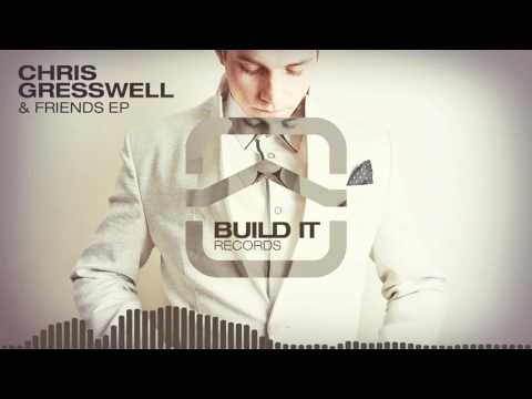 Chris Gresswell   24 7 Build It Records