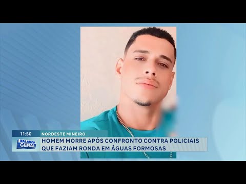 Nordeste Mineiro: Homem morre após confronto contra policiais que faziam ronda em Águas Formosas.