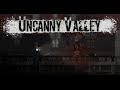 Let's play: Uncanny Valley 