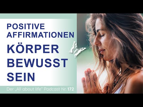 Positive Affirmationen für dein Körperbewusstsein | Listen again | Podcast | 172