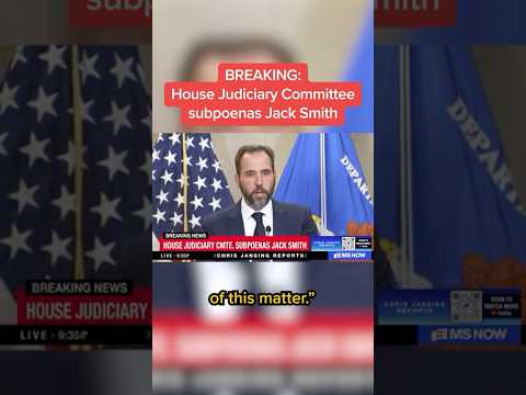 BREAKING: House Judiciary Committee subpoenas Jack Smith