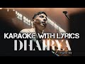 Dhairya - Karaoke with lyrics (Original key) Sajjan Raj Vaidhya