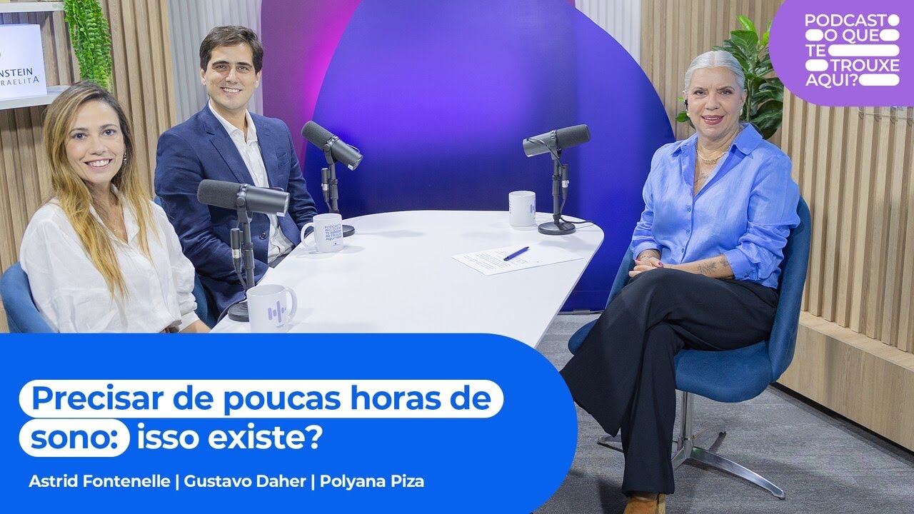 Precisar de poucas horas de sono: isso existe? | Ep 16