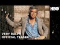 Very Ralph (2019): Official Teaser | HBO