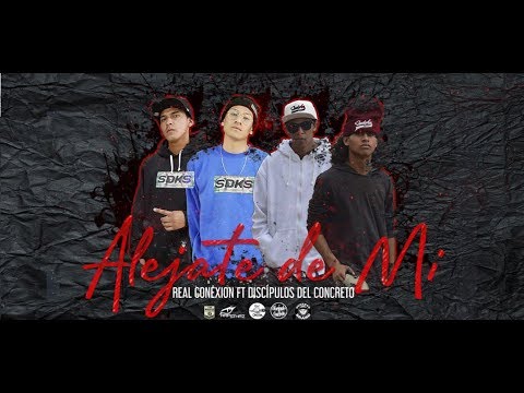 Discípulos del Concreto ft Real Conexión - Aléjate de mi  (Vídeo Concepto)