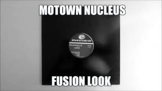 Motown Nucleus - Fusion Look