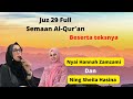 Juz 29 Full Nyai Hannah Zamzami Dan Ning Sheila Hasina Lirboyo Kediri