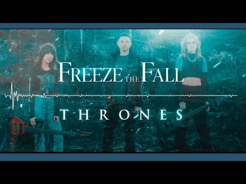Freeze the Fall | Thrones (Official Lyric Video) | Demo Track