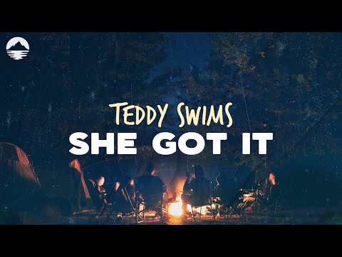Teddy Swims - She Got It | Lyrics