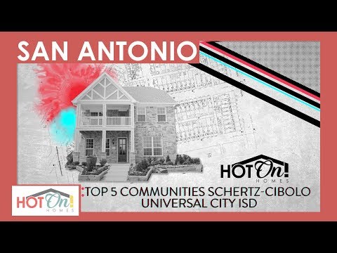 Top 5 New Home Communities in Schertz-Cibolo-Universal City ISD