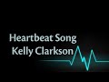 (Lyrics) Heartbeat Song - Kelly Clarkson