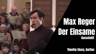 Max Reger, Der Einsiedler - Timothy Sharp, Baritone