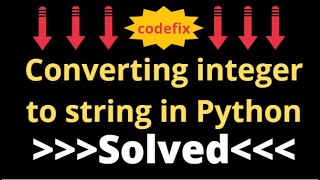 Converting integer to string in Python