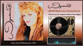 Wynonna Judd - "All Of That Love From Here"