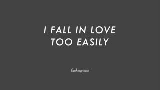 I FALL IN LOVE TOO EASILY - Jazz Backing Track Play Along