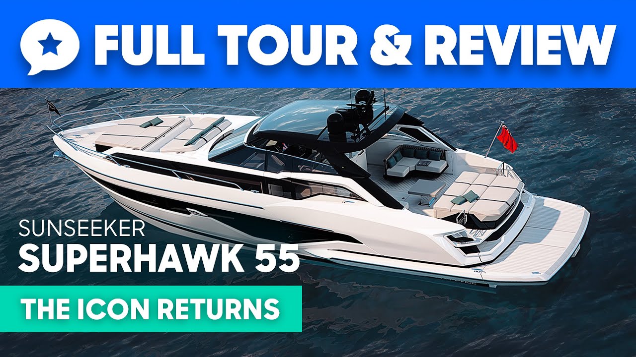Sunseeker Superhawk 55 Yacht Tour & Review