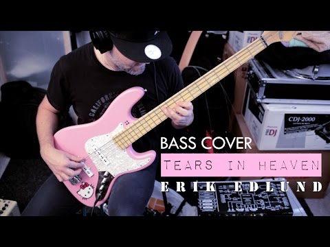 Tears In Heaven – Bass Cover by Erik Edlund
