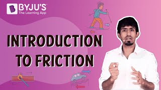Introduction to Friction | Class 8 I Learn with BYJU'S