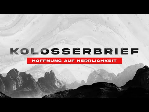 Kolosserbrief | Das Beste kommt zum Schluss - Martin Krobbach | Jesus-Haus