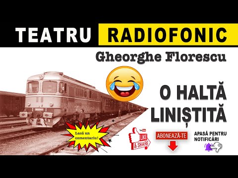 Gheorghe Florescu - O halta linistita | Teatru