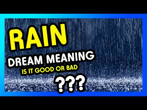 RAIN Dream Meaning (What does it mean to dream about RAIN?)