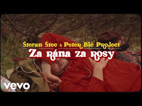 Štefan Štec, Peter Bič Project - Za rána za rosy