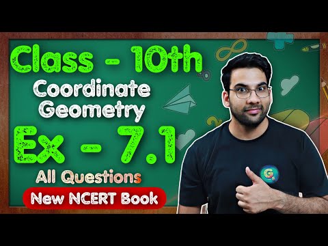 Class - 10 Ex - 7.1, Q1 to Q10 (Coordinate Geometry) || NEW NCERT CBSE || Green Board