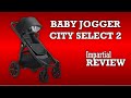 Baby Jogger City Select 2, An Impartial Review: Mechanics, Comfort, Use