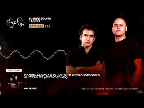 Manuel Le Saux & DJ T.H. with Linnea Schossow - Butterflies ( FSOE 652 )