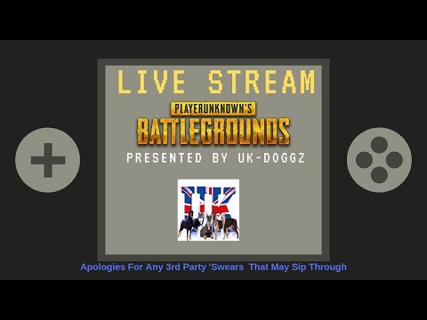 Pubg.16.12.2018.UK-Doggz.come have fun hun  ;) No bad language.