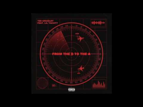 Tee Grizzley x Lil Yachty - From The D To The A