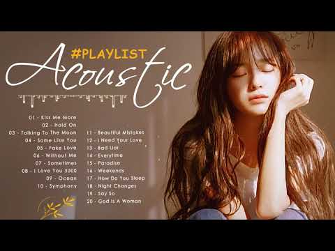 Best Acoustic Songs 2021 Playlist - Top English Acoustic Love Songs Cover Of Popular Songs 2021