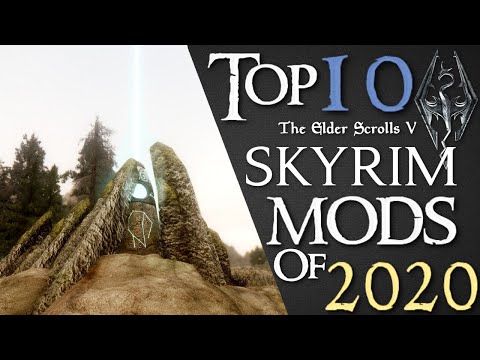 Top 10 Skyrim Mods - 2020
