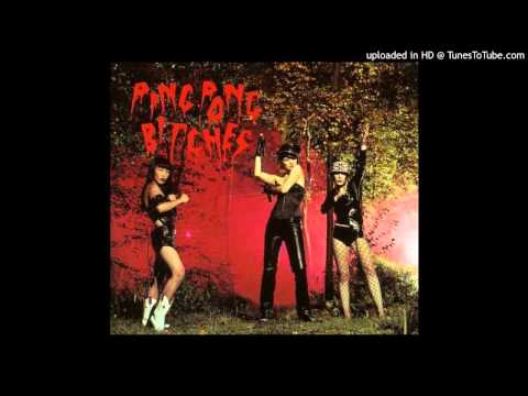 Chinese Song - Ping Pong Bitches