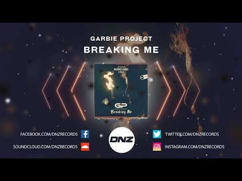 DNZF843 // GARBIE PROJECT - BREAKING ME (Official Video DNZ Records)
