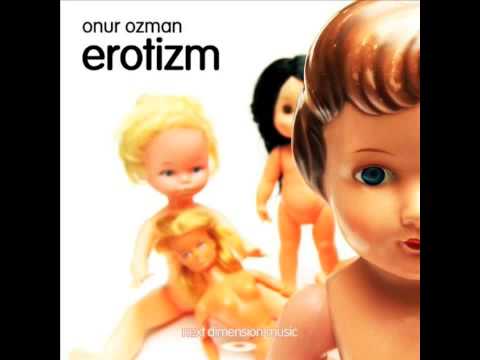 Onur Ozman - erotizm (Andrew Chibale Mix)
