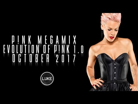 P!nk Megamix (2017) (Luke)