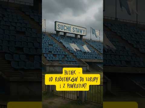 Hutnik Kraków–od narodzin w Nowej Hucie,przez złote lata,po odbudowę .⚽💙#football #shorts #historia