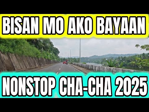 BISAN MO AKO BAYAAN NONSTOP CHA - CHA 2025 | HATAW 1 HOUR NONSTOP | ROADTRIP - SOUNDTRIP CHA - CHA