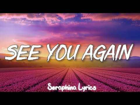See You Again - Wiz Khalifa (feat. Charlie Puth) (Lyrics) | Seraphina Lyrics